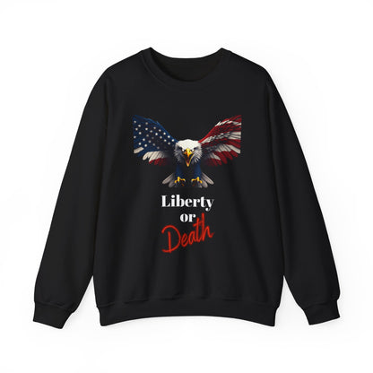 Liberty Or Death Patriotic Eagle text on a Crewneck Sweatshirt