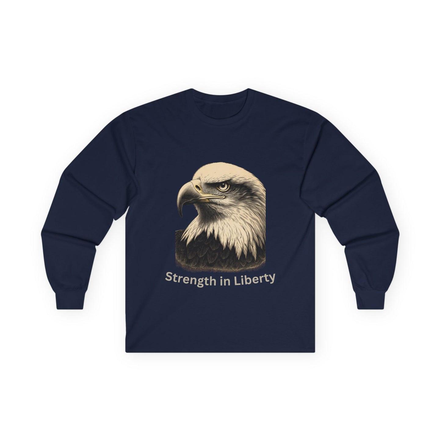 Strength in Liberty text on a Long-Sleeve Tee