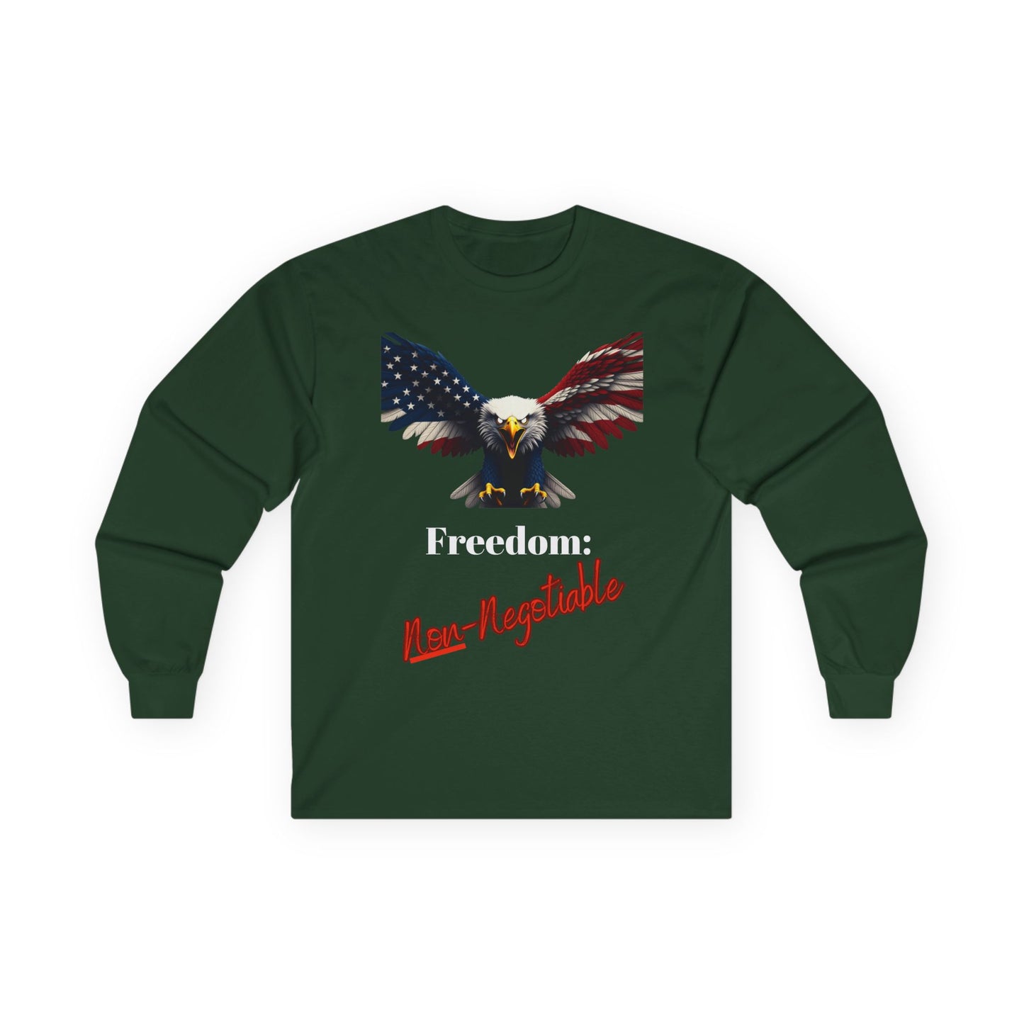 Freedom Non-Negotiable Patriotic Eagle on a long sleeve tee