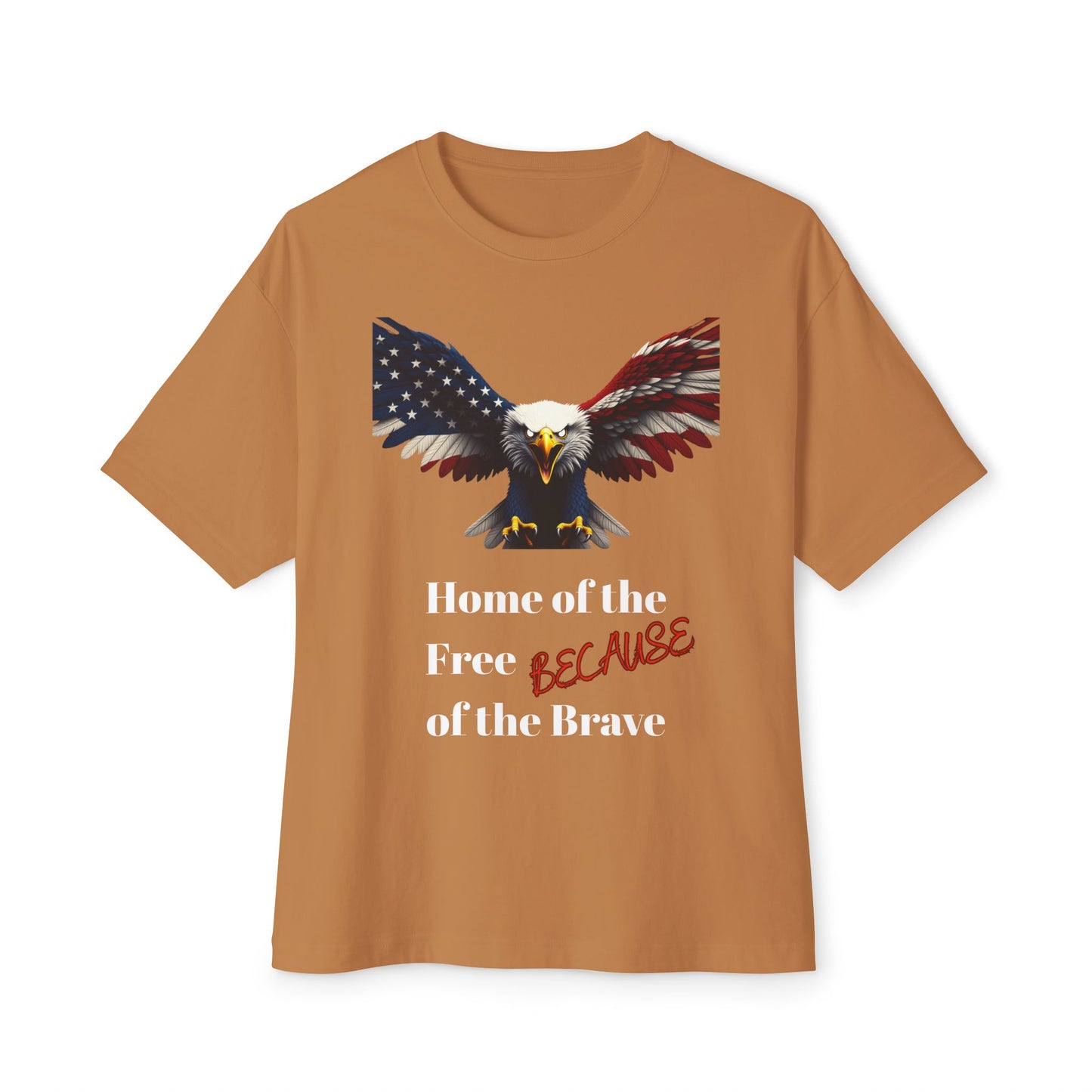 Home Of The Free Because Of The Brave Patriotic Eagle on a Premium Tee