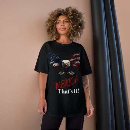 Merica. That's It Patriotic Eagle on a Champion T-shirt
