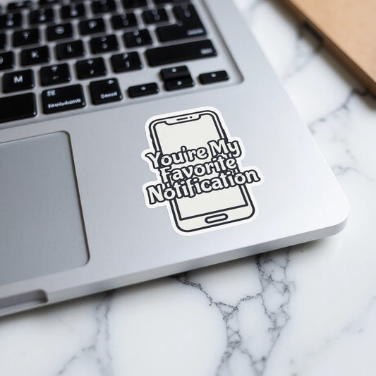 You're My Favorite Notification Sticker product