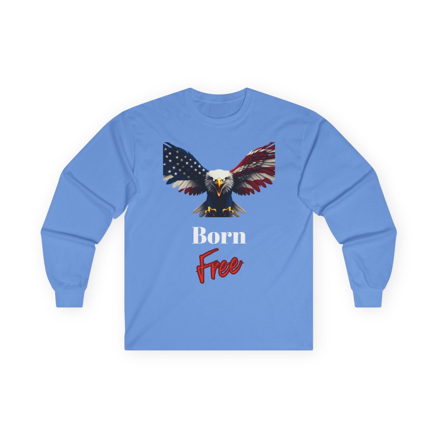 Born Free Patriotic Eagle on a long sleeve tee