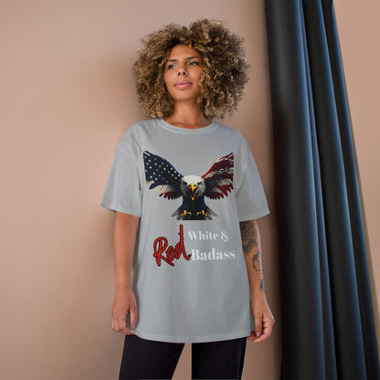 Red White & Badass Patriotic Eagle on a Champion T-shirt