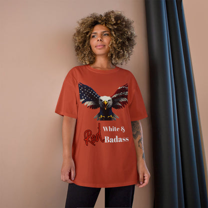 Red White & Badass Patriotic Eagle on a Champion T-shirt