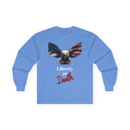 Liberty Or Death Patriotic Eagle on a long sleeve tee