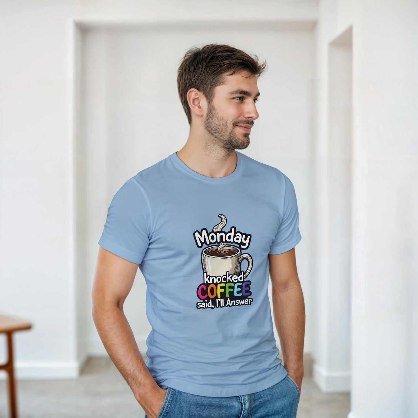 Monday Knocked, Coffee Answered on a Heavyweight Rainbow Text & Steaming Mug T on a Shirt