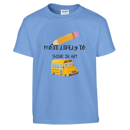 Most Likely To Shine in Art on a heavyweight T-Shirt