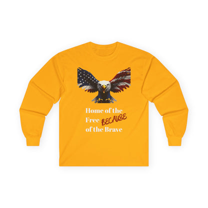 Home Of The Free Because Of The Brave Patriotic Eagle on a long sleeve tee