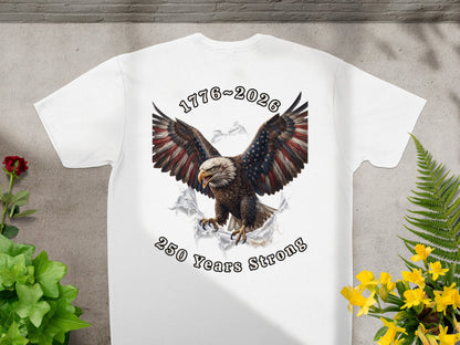 White t-shirt with eagle and "1776~2026 250 Years Strong" text.
