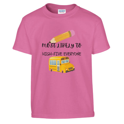 Most Likely To High-Five Everyone on a heavyweight T-Shirt
