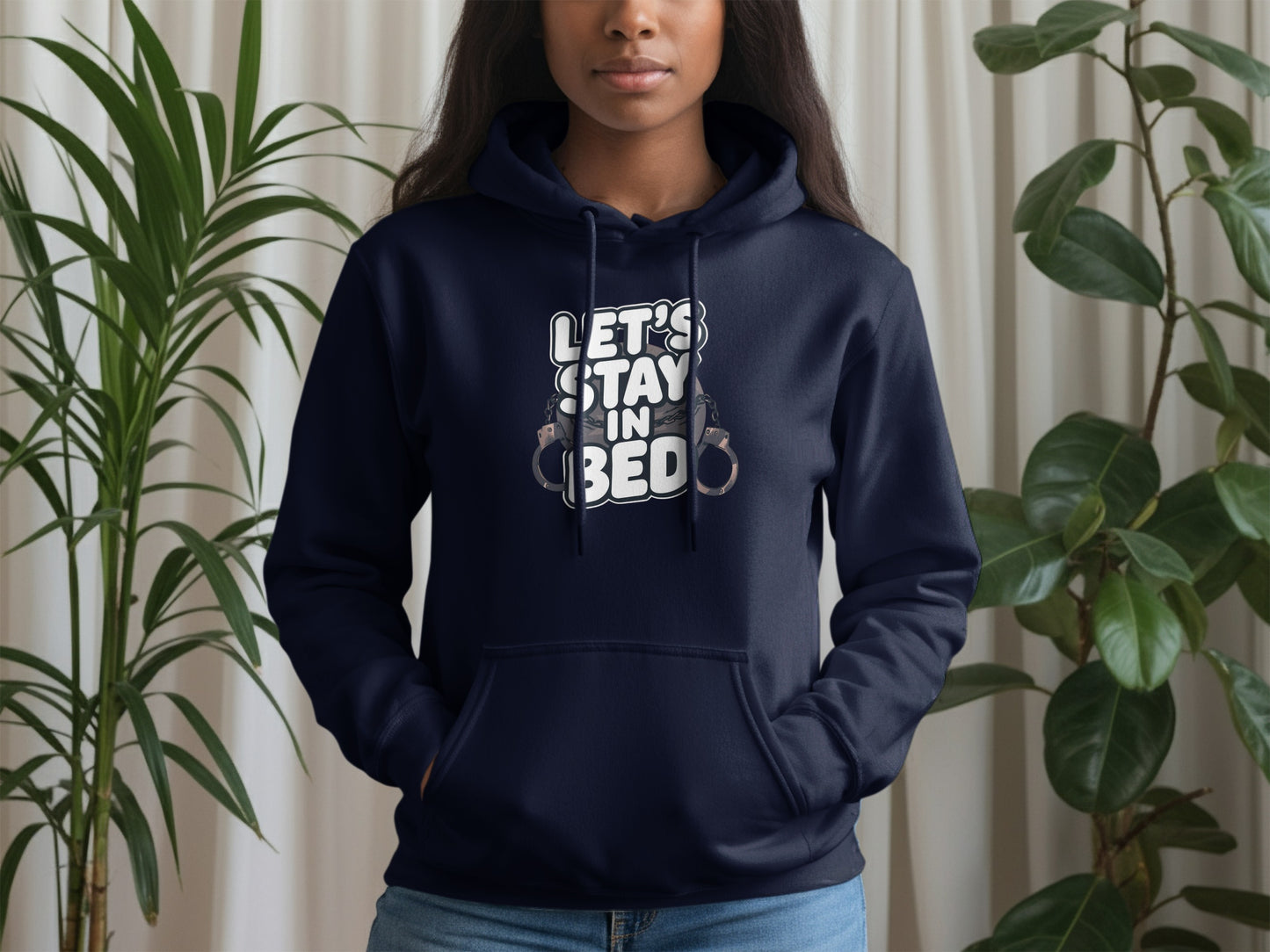 Let's Stay In Bed Hoodie with Handcuff Graphics