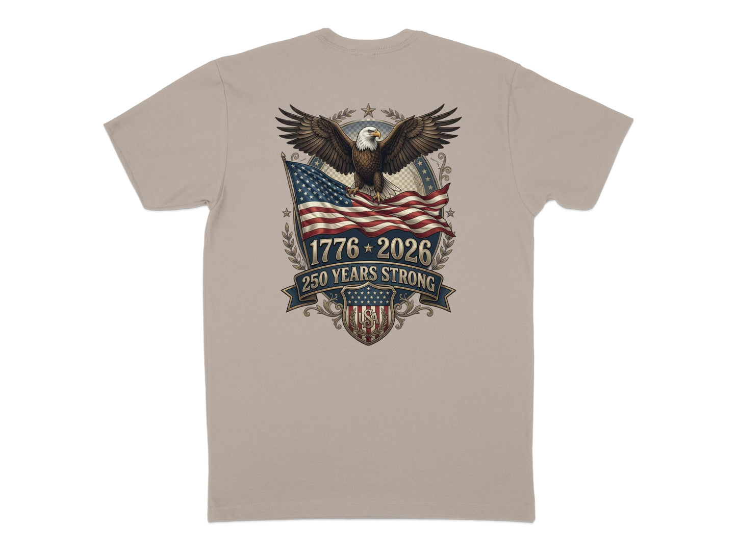 T-shirt graphic: eagle, American flag, and "1776 * 2026 250 YEARS STRONG" text.