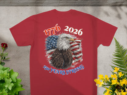 Red t-shirt with eagle, US flag, and "1776 2026 250 YEARS STRONG".