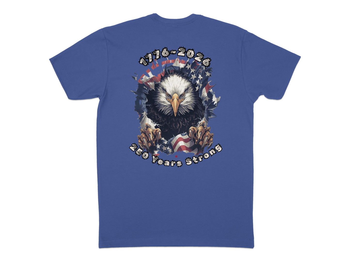 Blue t-shirt with eagle graphic and text "1776-2026 250 Years Strong".