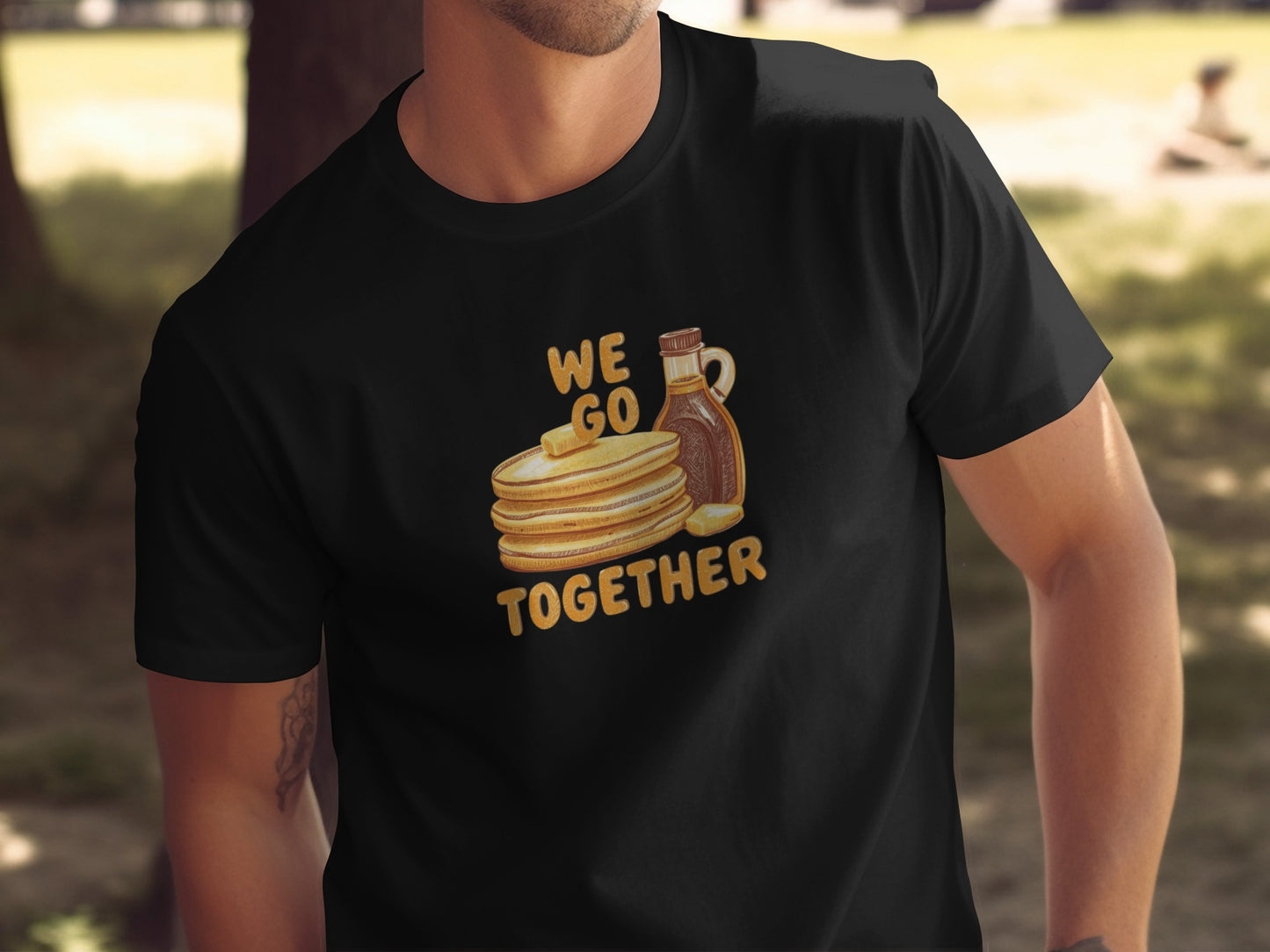 We Go Together Pancakes and Syrup Graphic T-shirt