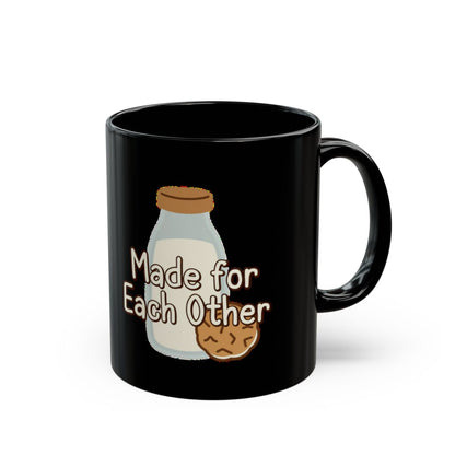 Milk and Cookies image with Made for Each Other text phrase on an 11/15oz Black Mug