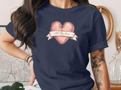 All My Love phrase on a Premium Tee