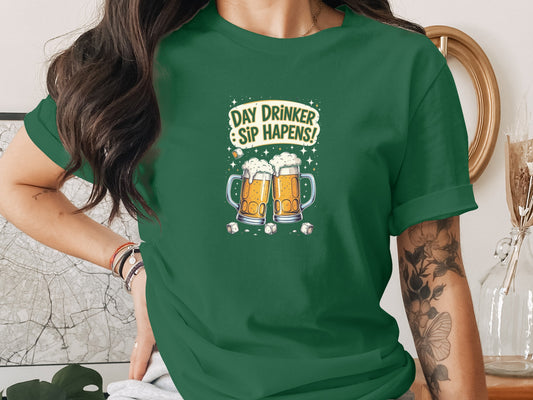 Day Drinker Sip Happens Funny Graphic Tee Shirt