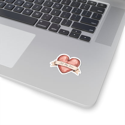 All My Love Heart Sticker for Laptops and Notebooks