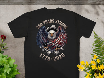 Black t-shirt featuring an eagle with wings spread, bearing "250 YEARS STRONG 1776-2026" text.