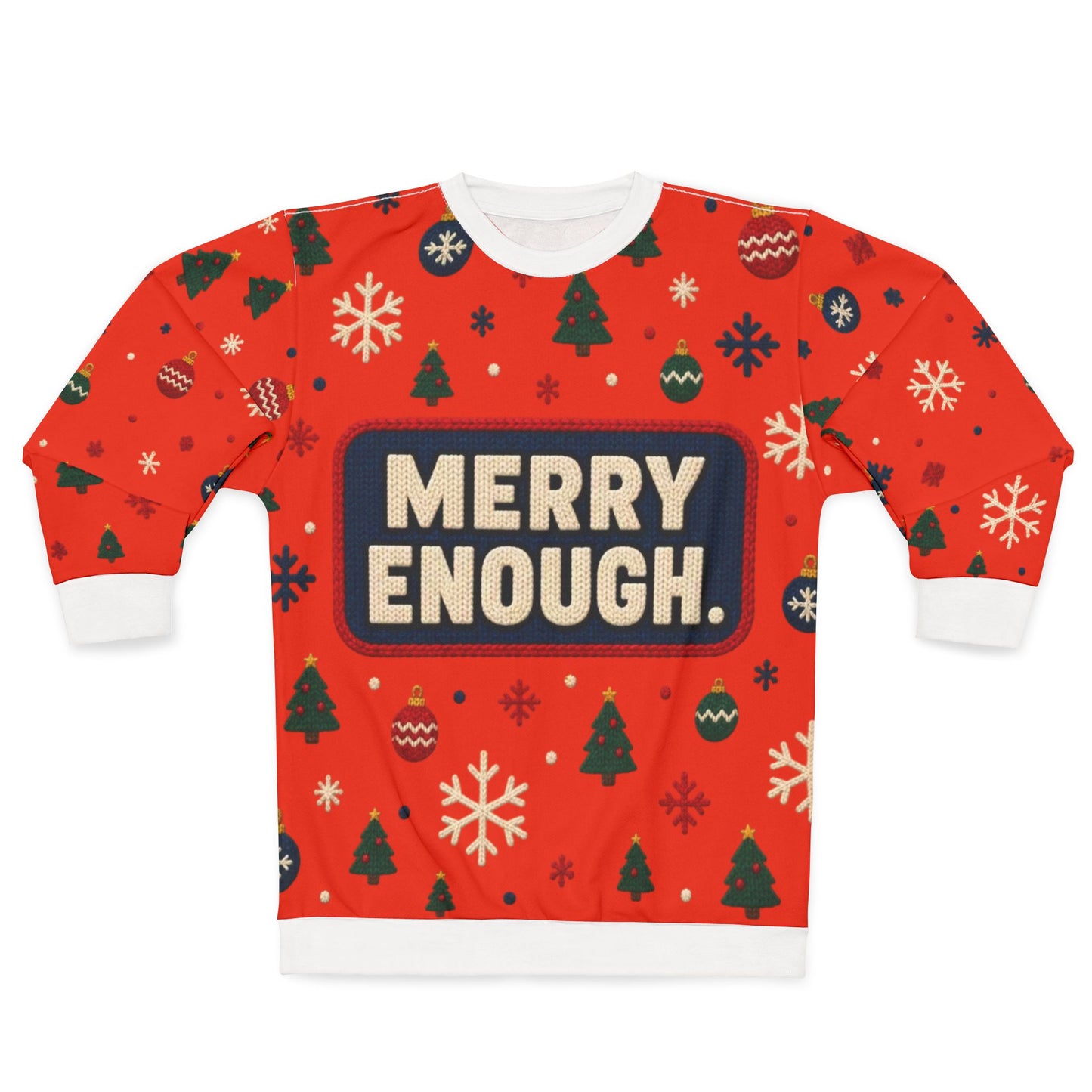 Red sweatshirt with scattered Christmas trees, snowflakes, and ornaments, text reads "MERRY ENOUGH."