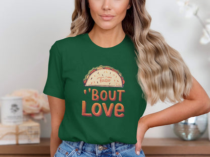 Taco 'Bout Love phrase with a Bold & Playful design on a Premium Tee