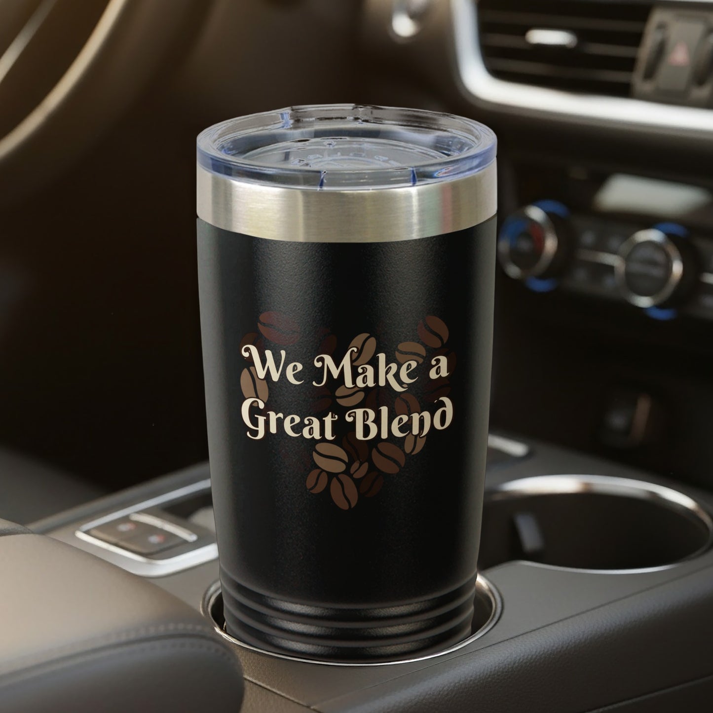 We Make a Great Blend – 20oz Insulated Tumbler