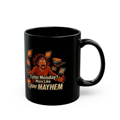 Cyber Monday More Like Cyber Mayhem Mug