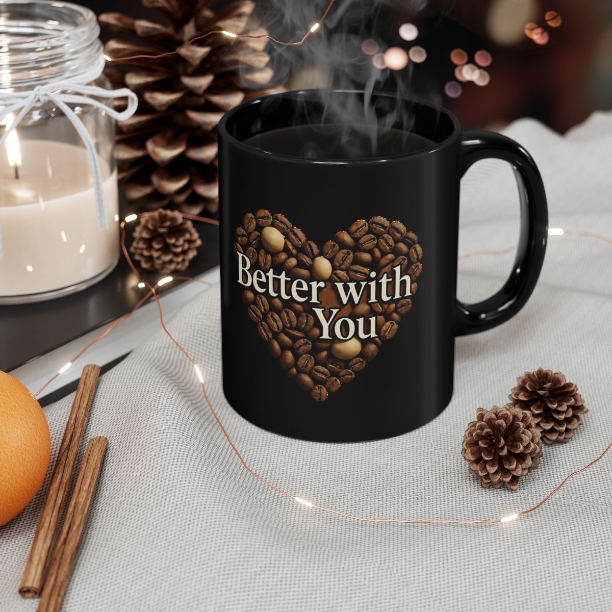 Better With You phrase on an 11/15oz Black Mug