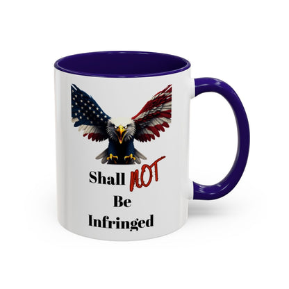 American Eagle Shall Not Be Infringed Mug