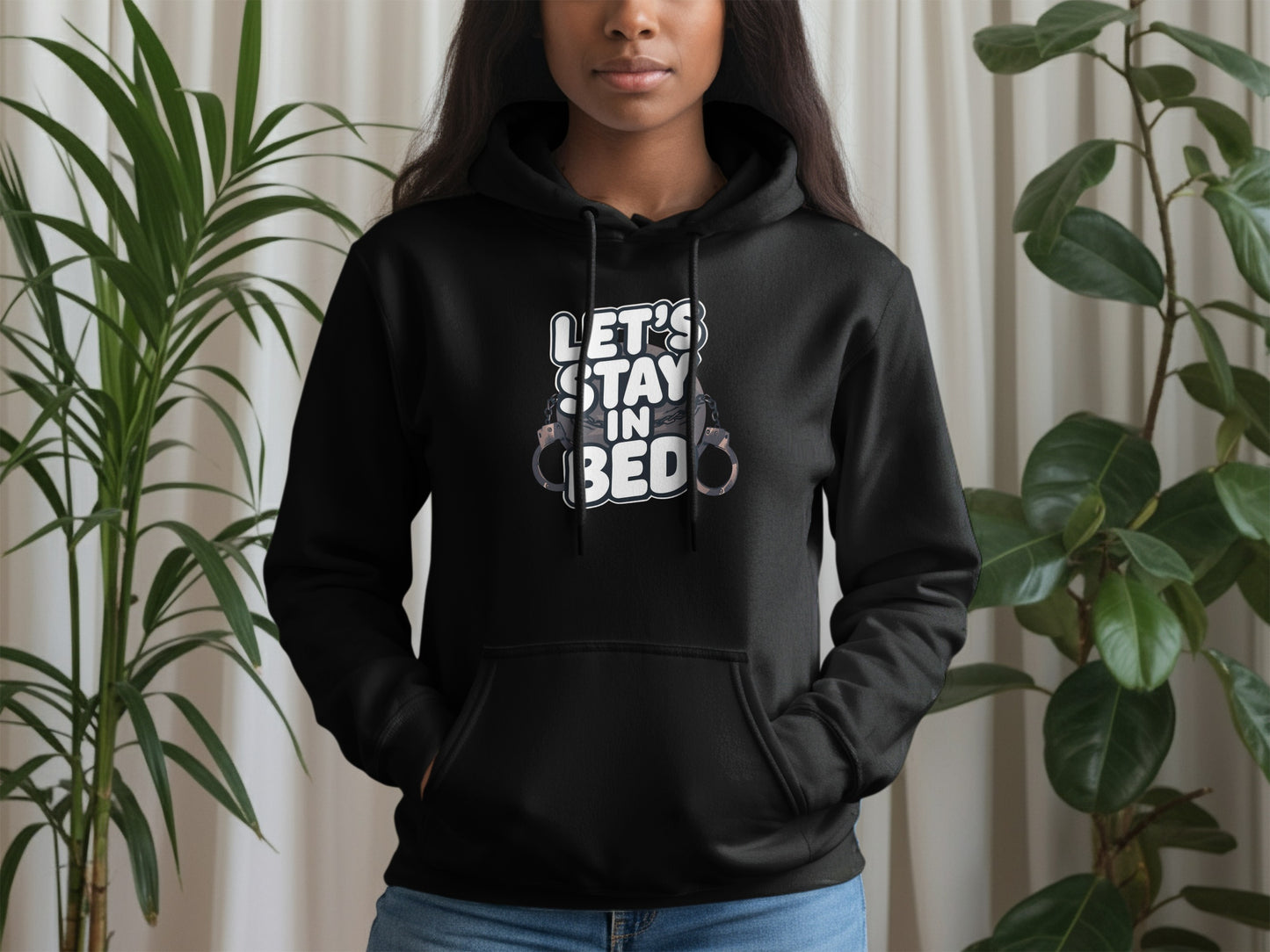 Let's Stay In Bed Hoodie Funny Quote Sweatshirt Product