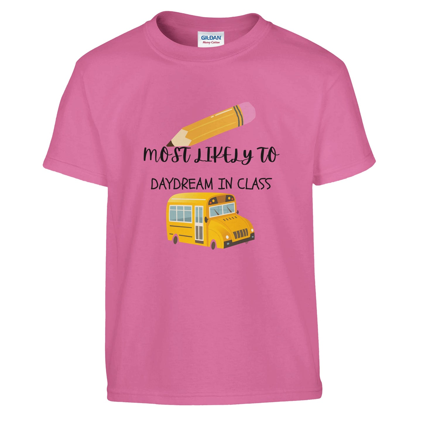 Most Likely To Daydream in Class on a heavyweight T-Shirt