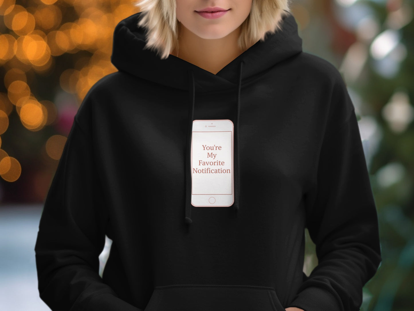 You're My Favorite Notification Hoodie