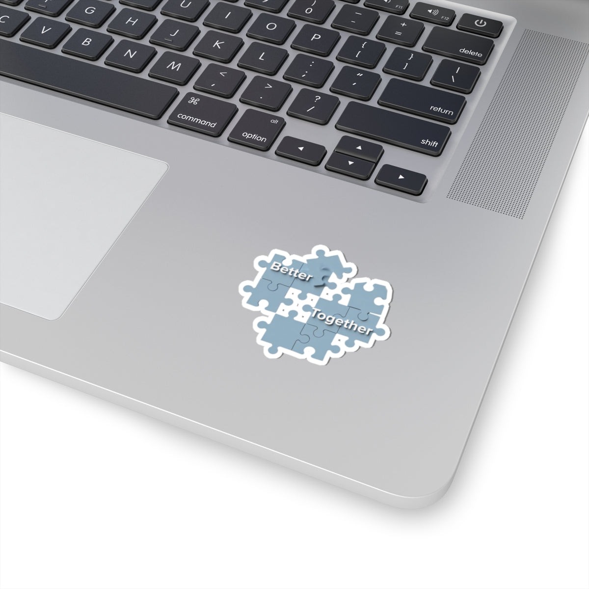Better Together Puzzle Sticker for Laptops and More