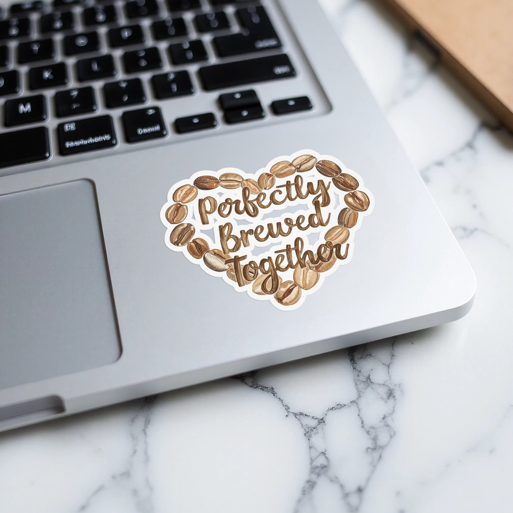 Perfectly Brewed Together phrase on a Kiss-Cut Stickers