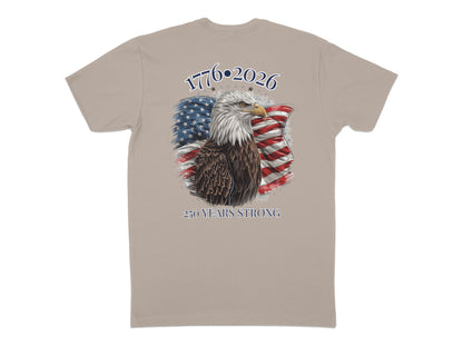 T-shirt with eagle, American flag, and text 1776-2026 250 Years Strong.