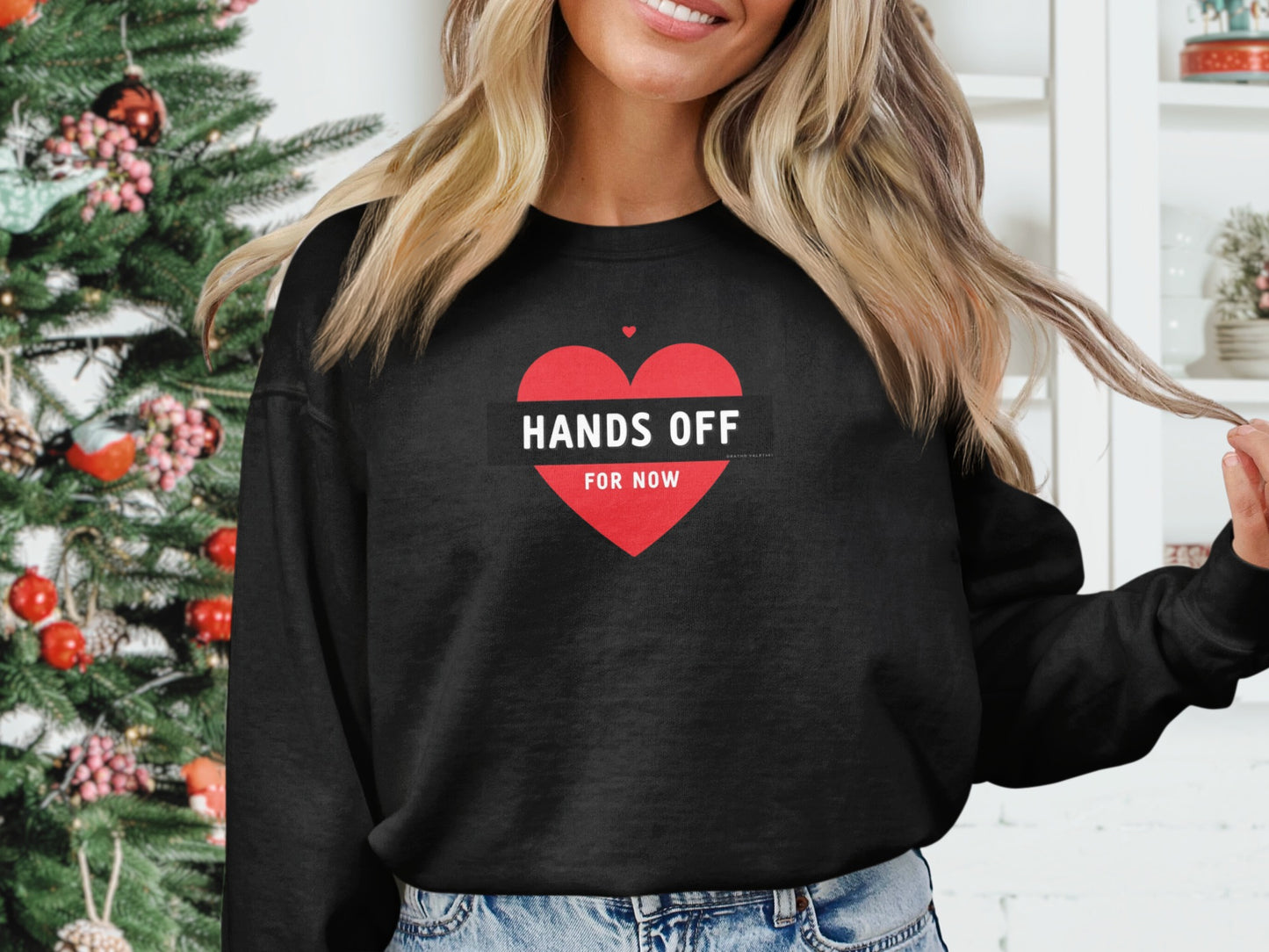 Hands Off For Now Heart Design Black Sweatshirt