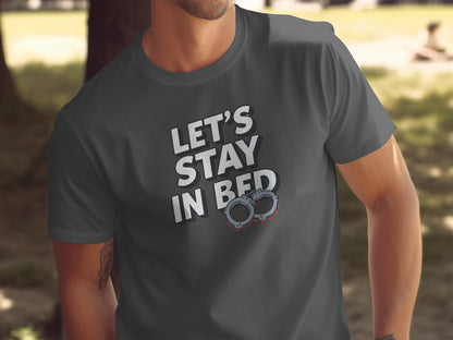 Let's Stay In Bed Printed Graphic T-shirt
