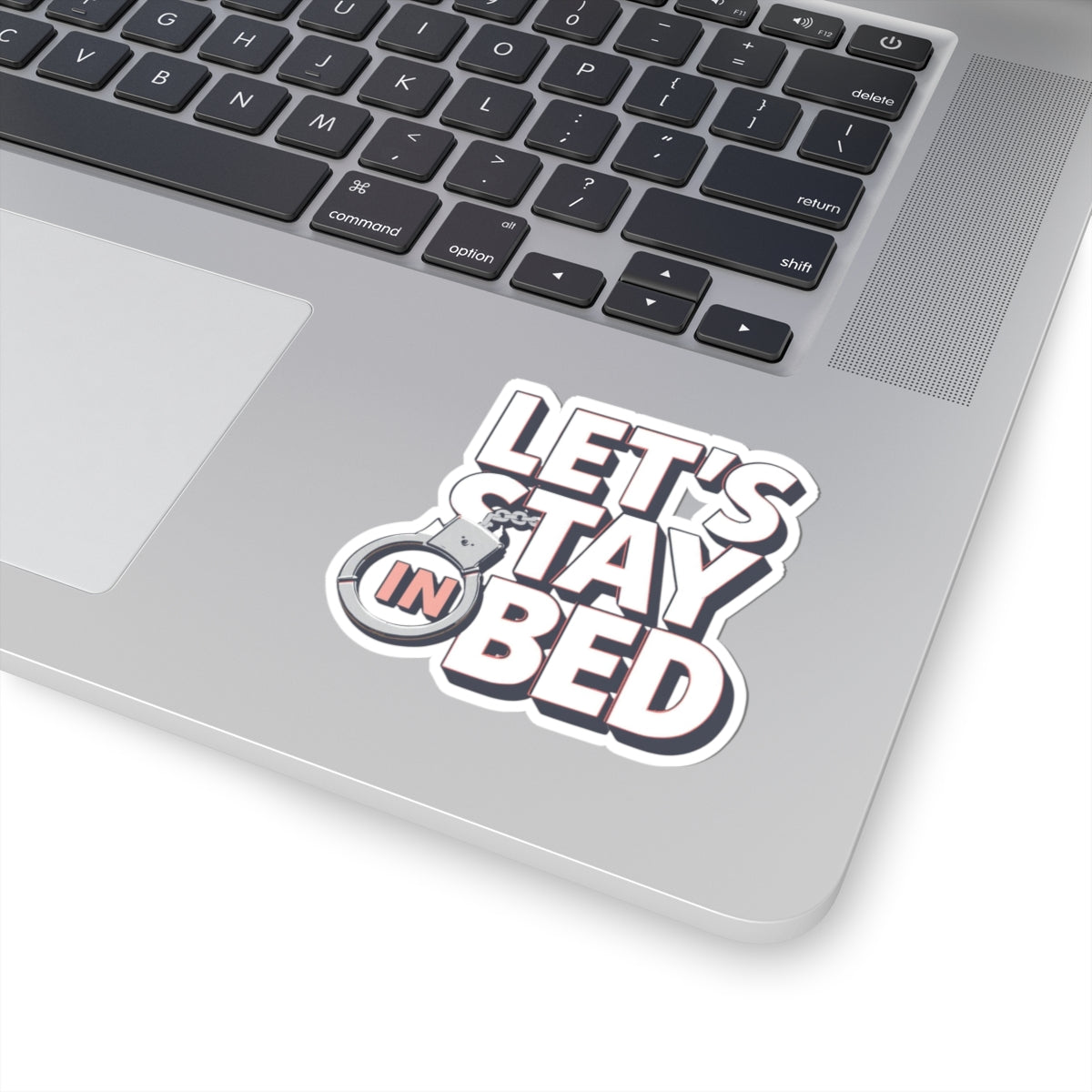 Let's Stay In Bed Handcuffs Design Sticker Decal