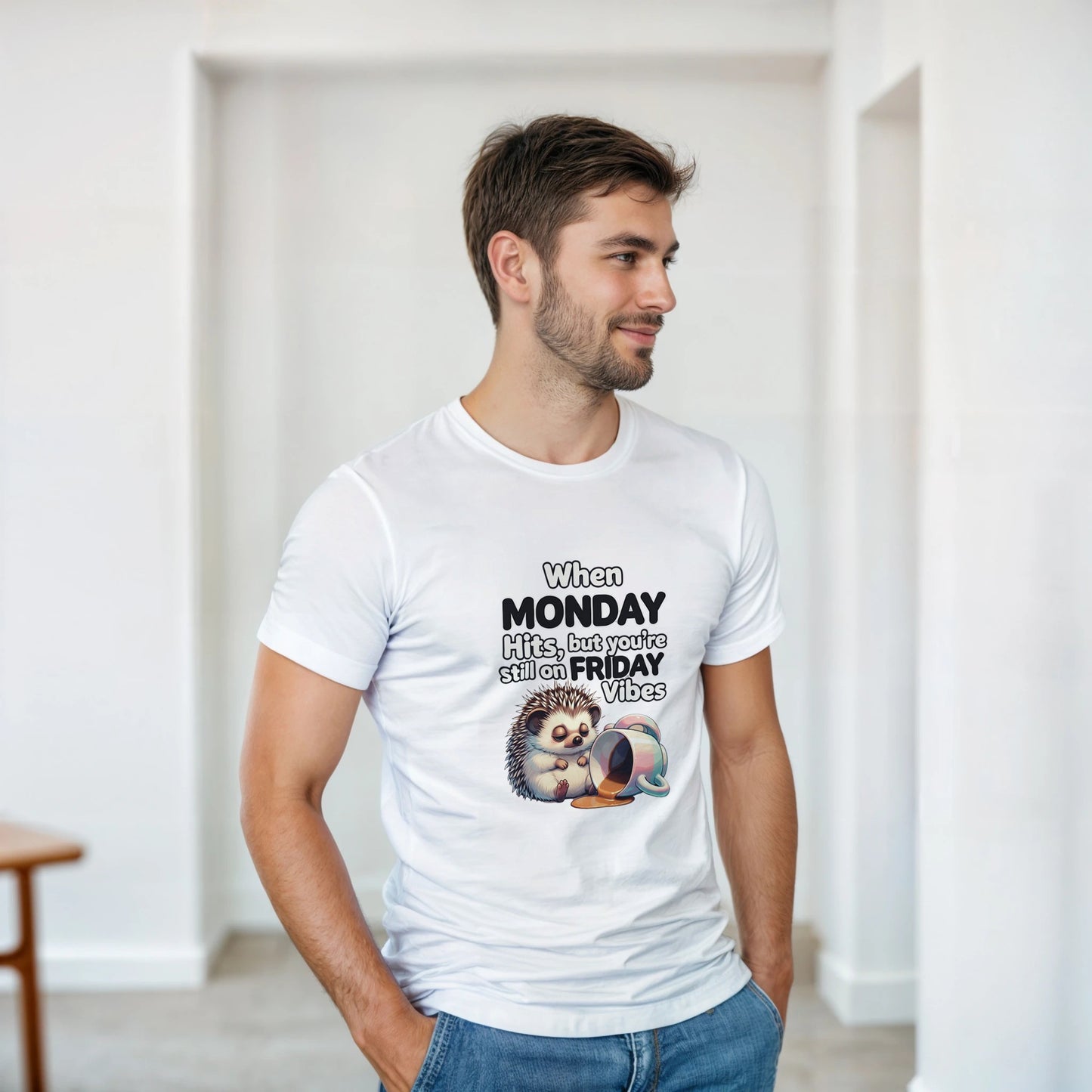When MONDAY Hits, But You're Still On FRIDAY Vibes Hedgehog on a Heavyweight T on a shirt
