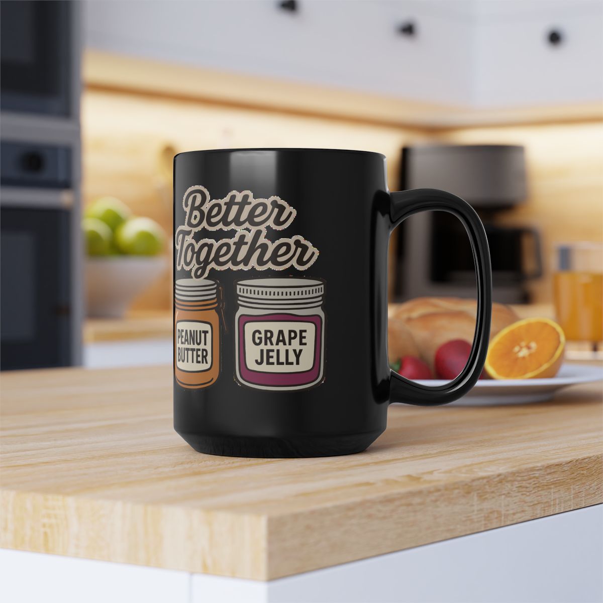 Peanut Butter and Jelly image with Better Together text phrase on an 11/15oz Black Mug