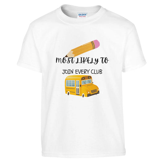 Most Likely To Join Every Club on a heavyweight T-Shirt