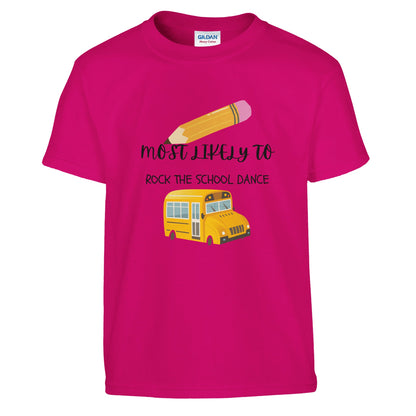 Most Likely To Rock the School Dance on a heavyweight T-Shirt