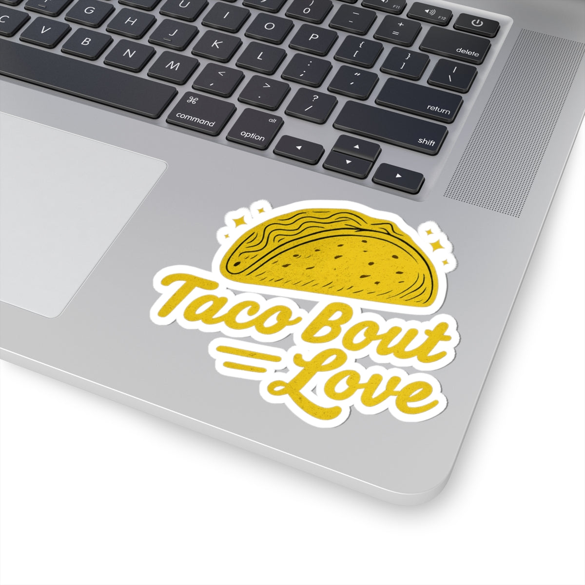 Taco 'Bout Love phrase with a Bold & Playful design on Kiss-Cut Stickers