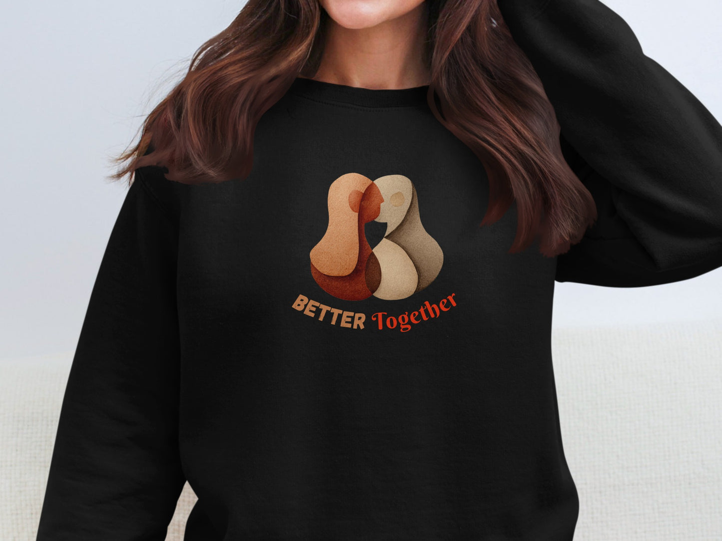 Better Together Graphic Sweatshirt for Couples