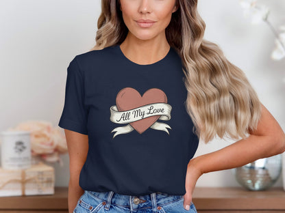 All My Love phrase on a Premium Tee
