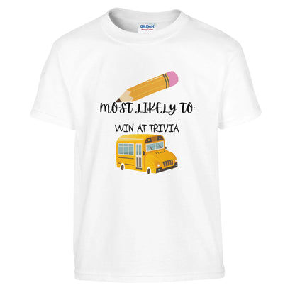Most Likely To Win at Trivia on a heavyweight T-Shirt