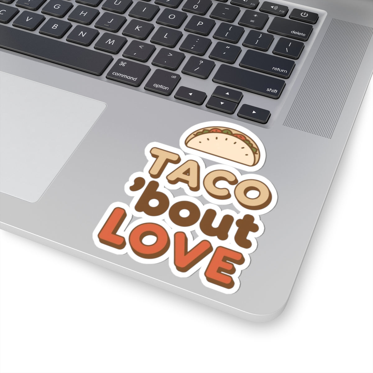 Taco 'Bout Love phrase with a Vintage & Retro design on Kiss-Cut Stickers