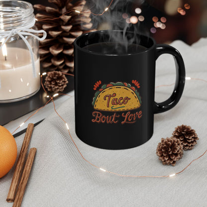 Taco 'Bout Love phrase with a Vintage & Retro design on an 11/15oz Black Mug